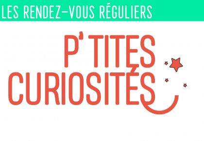 P'tites curiosités